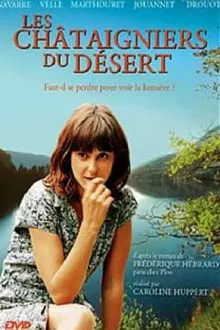 Les Châtaigniers du désert saison 1